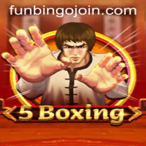 Discover the Excitement of 5Boxing with FunBingo