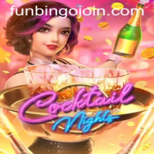 Exploring the Vibrant World of CocktailNights and FunBingo