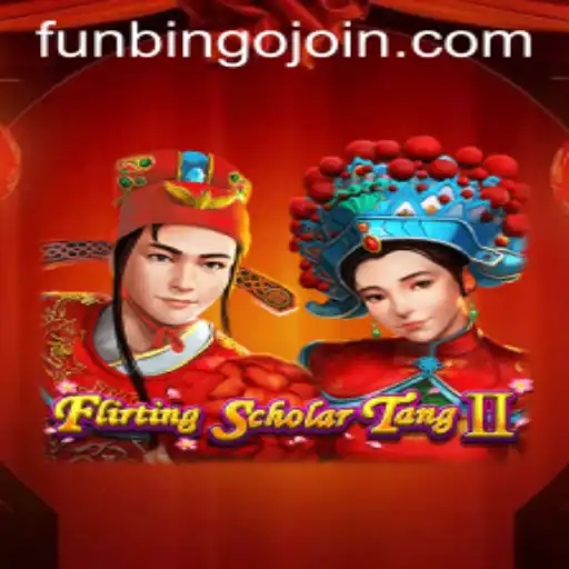 Discover Flirting Scholar Tang II and the Excitement of FunBingo
