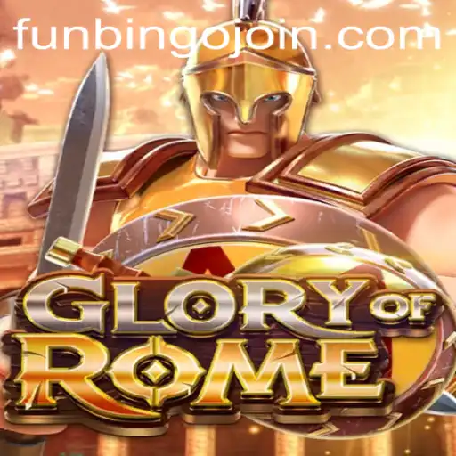 GloryofRome and the Exciting World of FunBingo: A Comprehensive Guide
