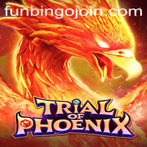 Discovering TrialofPhoenix: An Exciting Gaming Experience with FunBingo