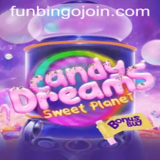 CandyDreamsSweetPlanet: A Sweet Adventure with FunBingo