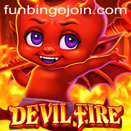 Rediscover the Thrill: Dive into the World of DevilFire with a Hint of FunBingo
