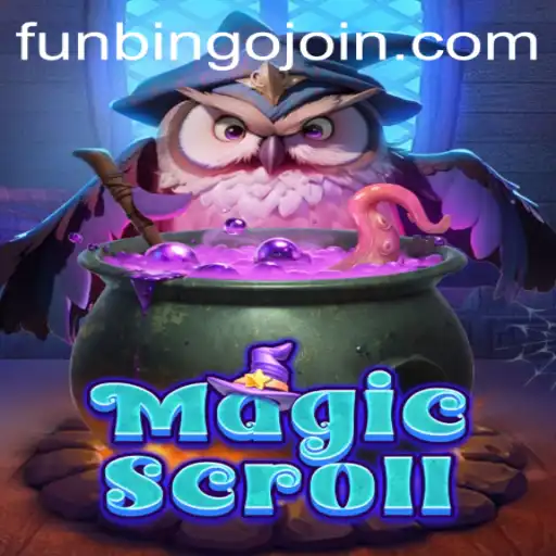 Discover the Magic of MagicScroll: A FunBingo Gaming Adventure