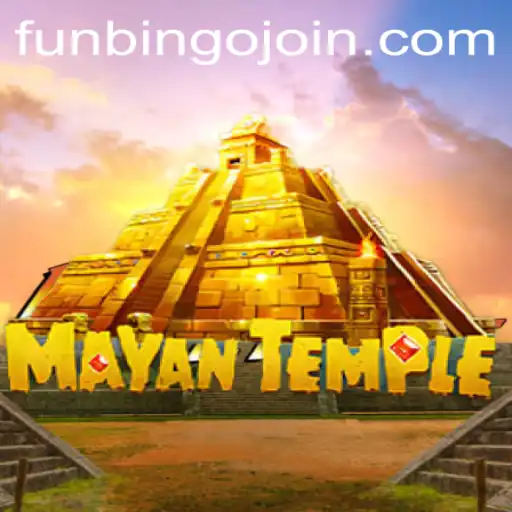 Explore the Excitement of MayanTemple: A FunBingo Extravaganza