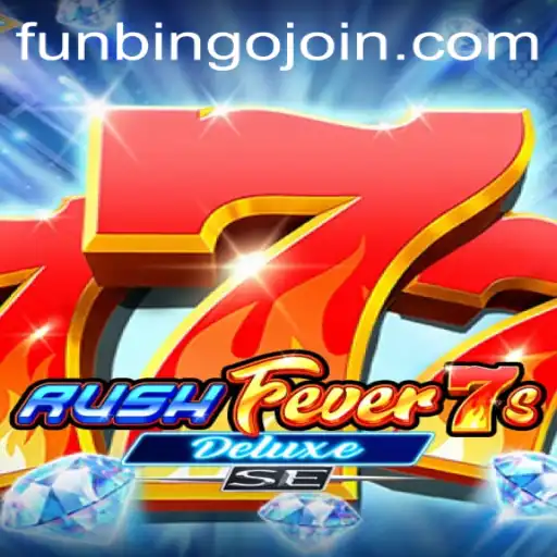 Exploring RushFever7sDeluxeSE: A Thrilling Fusion with FunBingo