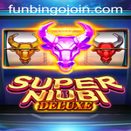 Discover the Exciting World of SuperNiubiDeluxe with FunBingo